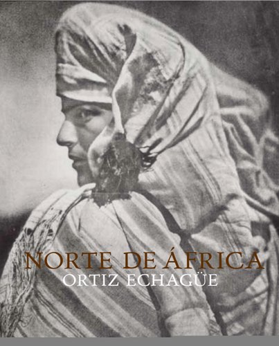 Ortiz Echagüe: Norte de África