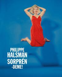 Sorprendeme! Philippe Halsman