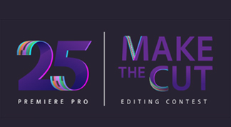 Celebra el 25 Aniversario de Premiere Pro con el concurso Make the Cut